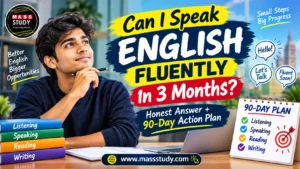 Can I Speak English Fluently in 3 Months Honest Answer + 90-Day Action Plan.