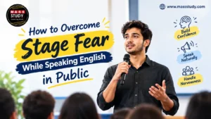 How to Overcome Stage Fear While Speaking English in Public.